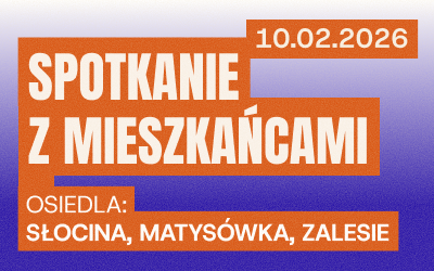 Zdjecie do artykułu Spotkanie RzeszówToMY z Mieszkańcami osiedli: Matysówka, Słocina, Zalesie