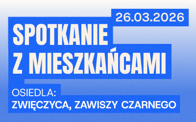 Zdjecie do artykułu Spotkanie RzeszówToMY z Mieszkańcami osiedli: Zawiszy Czarnego, Zwięczyca
