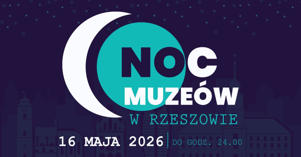 plakat promujący Noc Muzeów w Rzeszowie
